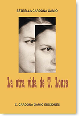 LA OTRA VIDA DE T. LOURE